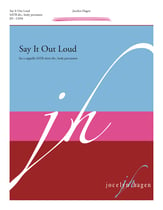Say It Out Loud SATB choral sheet music cover